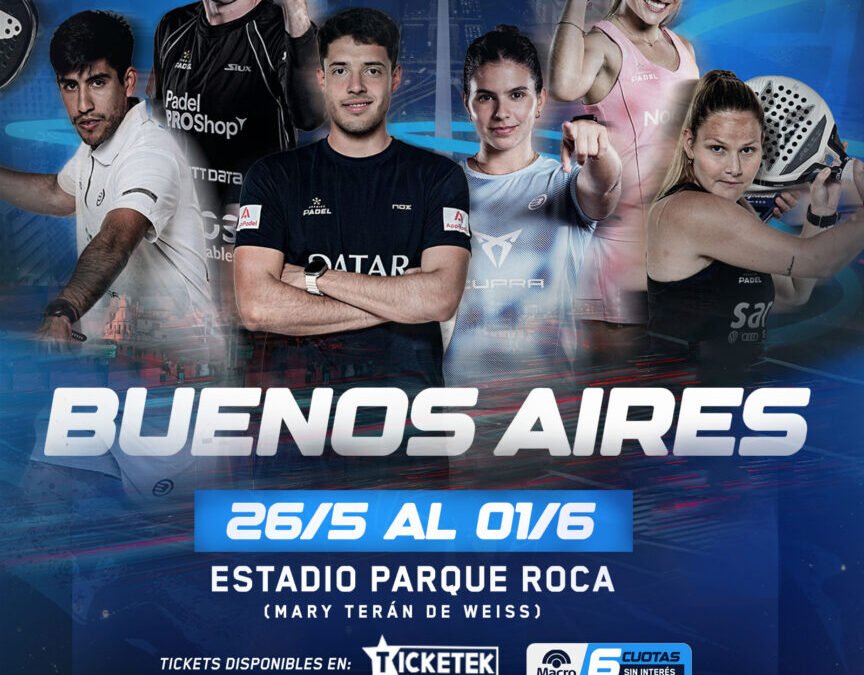 Todo lo que necesitás saber sobre el Buenos Aires P1 Premier Pádel: Entradas, Palcos, Actividades y Más